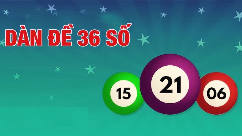 Dàn đề 36 số bất bại tại Zowin: Bí quyết chiến thắng và chiến lược tối ưu 3 Dàn đề 36 số bất bại tại Zowin là một phương pháp chơi lô đề được nhiều người ưa chuộng