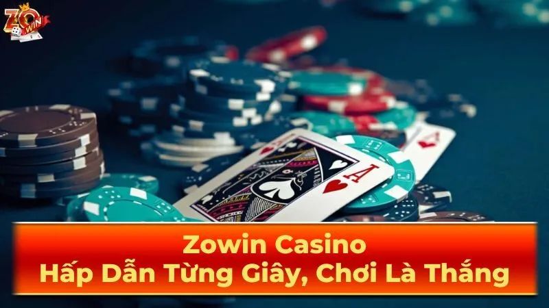 Tại sao casino trực tuyến tại Zowin được yêu thích nhất? 2 Tham gia casino trực tuyến tại Zowin để có cơ hội thắng lớn mỗi ngày